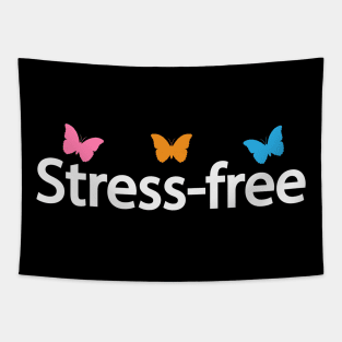 Stress-free being stress-free Tapestry