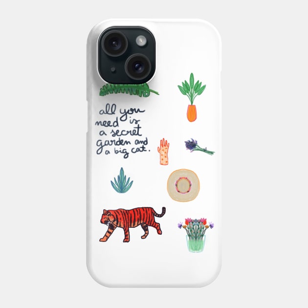 all you need is a secret garden and a big cat Phone Case by mariacaballer