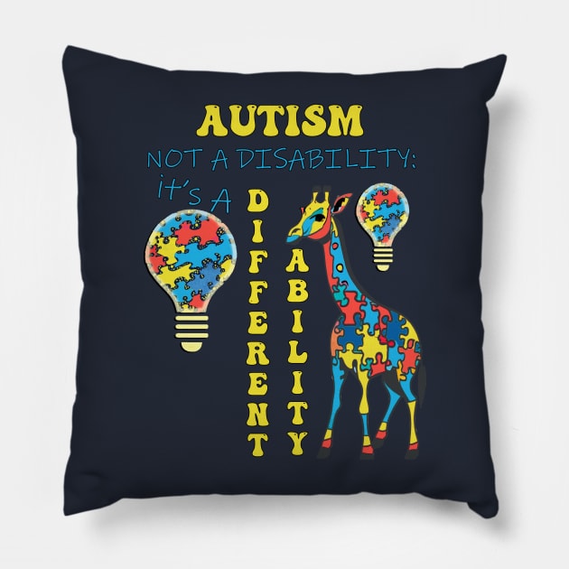 Autism Awareness Month Not A Disability It's A Different Ability Pillow by tamdevo1