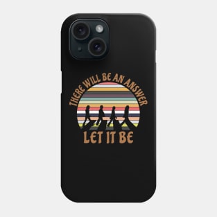 Let It Be Phone Case