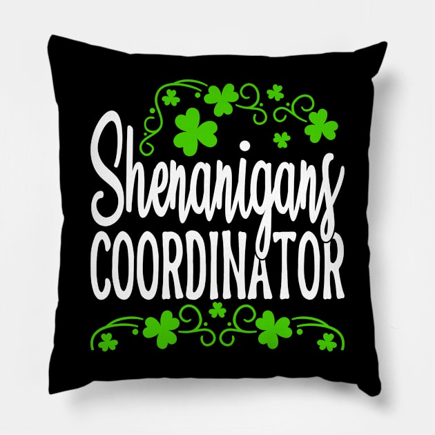 Shenanigans Coordinator Funny Teacher St Patricks Day Pillow by chibi.kid