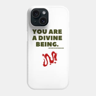 You are a divine being Phone Case