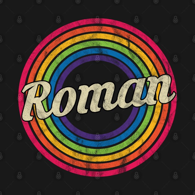 Roman - Retro Rainbow Faded-Style by MaydenArt