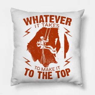 Whatever It Takes Rock Climbing Pillow