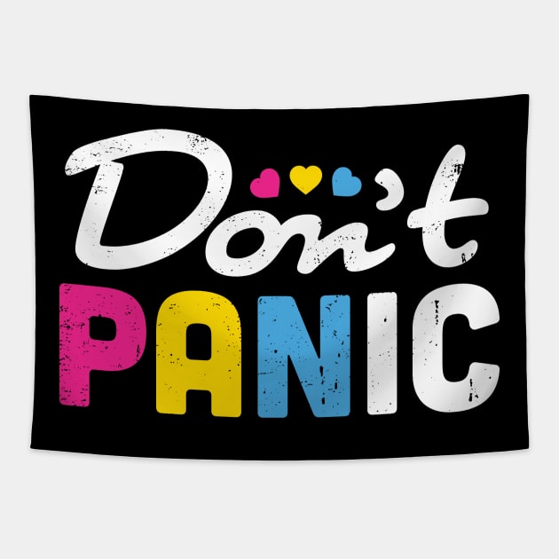 Dont Panic Pan Pride Tapestry by mindeverykind