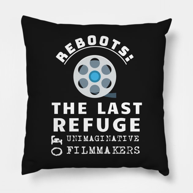 Funny Gift for Film Critic About Film Reboots Pillow by BubbleMench