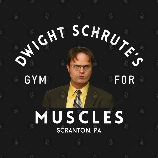 Dwight Schrute's Gym For Muscles - Scranton, PA by BodinStreet