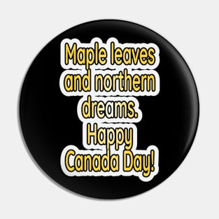 Maple Dreams: Celebrating Canada Day Pin