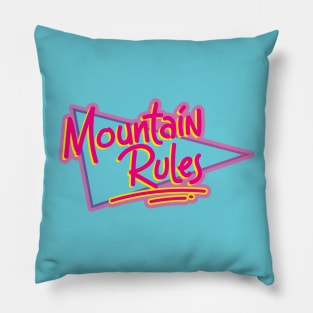 Mountain Rules Pillow