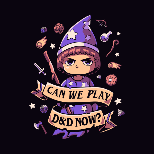 Can we play DnD now? // 80s, Roleplaying, Dungeon Master, Roll the Dice by Geekydog