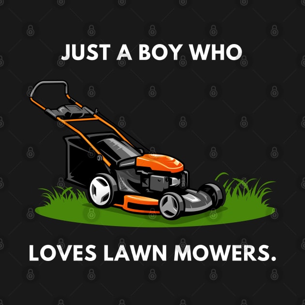 Just a boy who loves lawn mowers by BlackMeme94