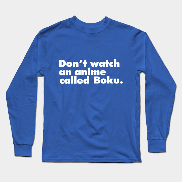 Don T Watch An Anime Called Boku Boku No Pico Camiseta Manga Larga Teepublic Mx That's a legendary anime, you know. teepublic