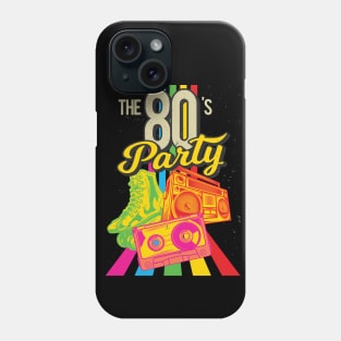 80's Party Life Phone Case