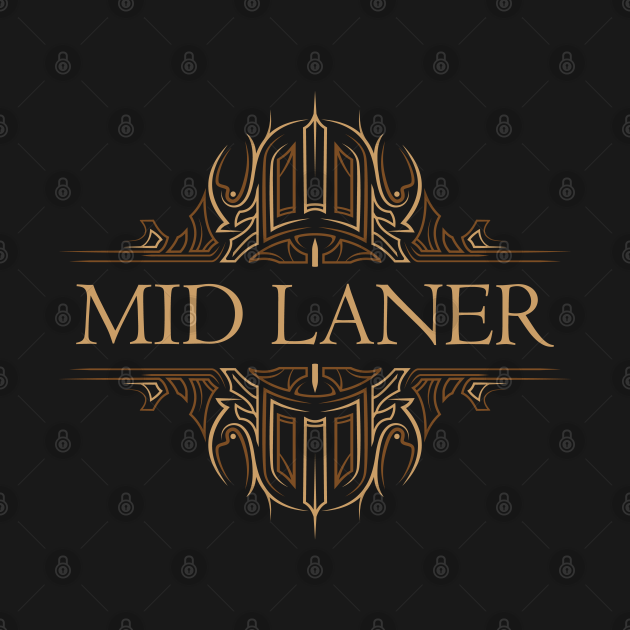 Mid Laner League Of Legends TShirt TeePublic