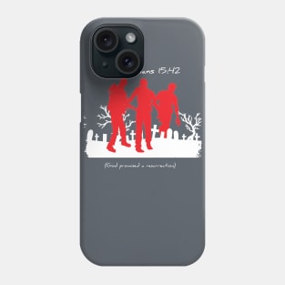 Ressurection Phone Case