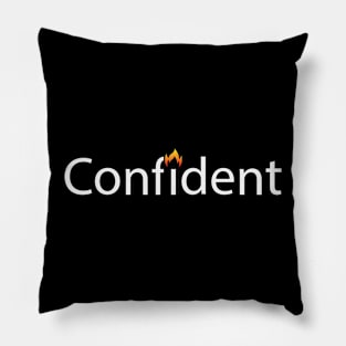 Confident being confident artsy Pillow