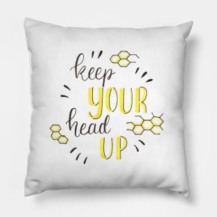 Keep Your head up Pillow