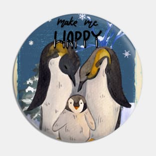 Penguin Family Makes Me Happy Pin