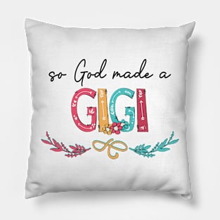 So God Made A Gigi Happy Mother's Day Pillow