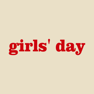 "girls ' day" T-Shirt