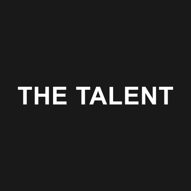 The Talent by KimPanellaDesigns