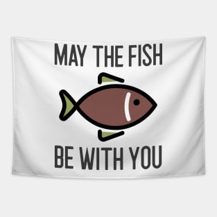 May The Fish Be With You Tapestry