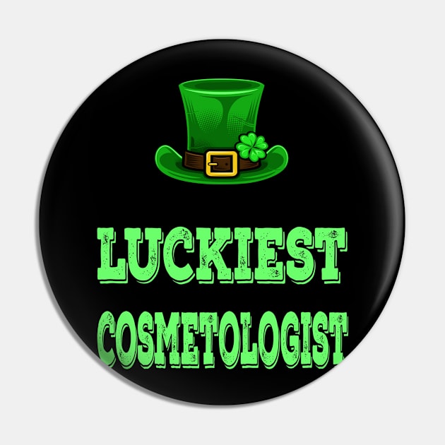 St Patrick's Day St. Paddys Day St Pattys Day Luckiest Shamrock Cosmetologist Pin by familycuteycom