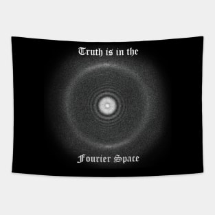 The Truth is in the Fourier Space Tapestry