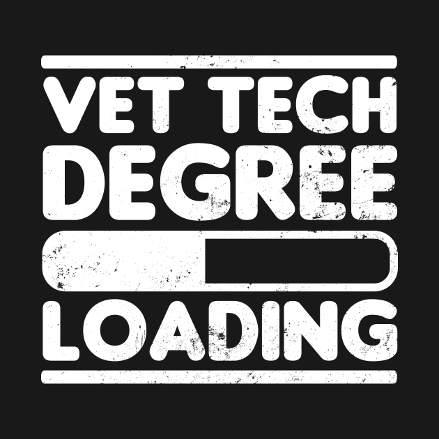 Vet Medicine Shirt | Vet Tech Degree Loading Gift by Gawkclothing