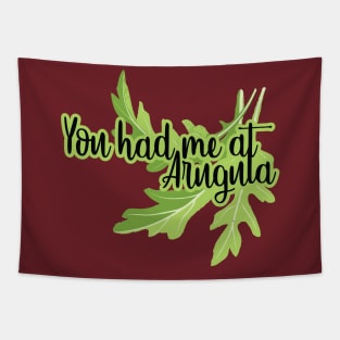 You had me at ARUGULA Tapestry