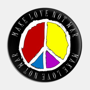 Make love not war Pin