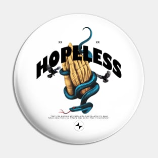 Hopeless Modern Streetwear Pin