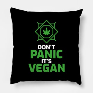 Funny Vegan Stoner - Don't panic, it's vegan Pillow