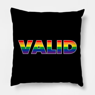 Valid LGBTQ Pride Pillow