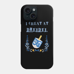 I cheat at dreidel Phone Case