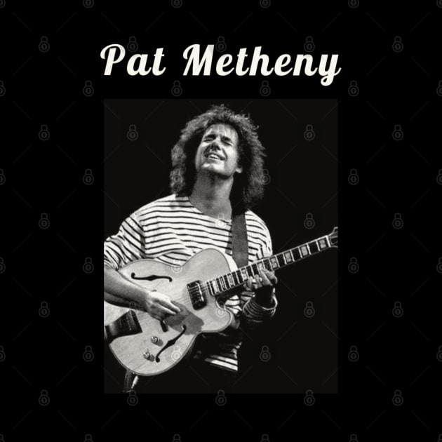 Pat Metheny / 1954 by DirtyChais