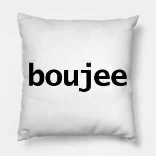 Boujee Pillow