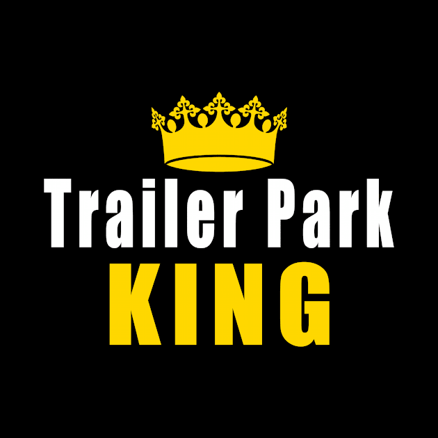 Trailer Park King by Mamon