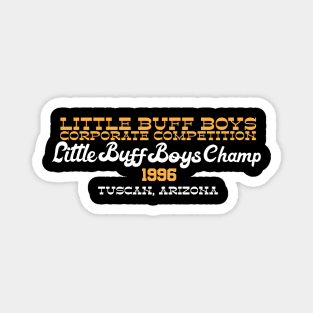 Little Buff Boys Champ '96 Magnet