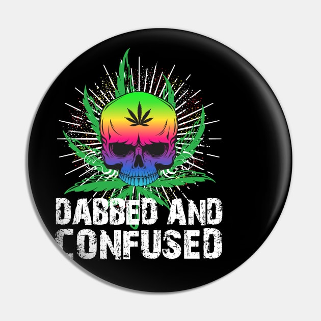 DABBED AND CONFUSED Pin by HassibDesign