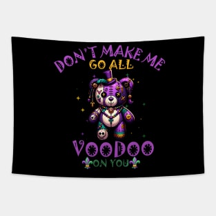 dont make me go all voodoo on you Tapestry