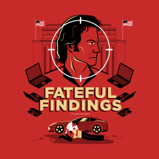 Fateful Findings T-Shirt