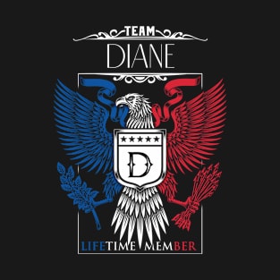 Team Diane Lifetime Member, Diane Name, Diane Middle Name T-Shirt