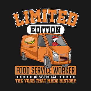 Limited Edition Food Service Worker #essential T-Shirt