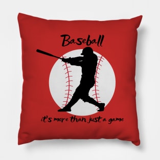 Baseball is more than just a game Pillow