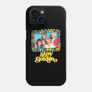 Stay Golden! 80s Phone Case