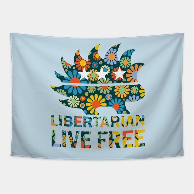 Libertarian - Live Free Tapestry by DWFinn