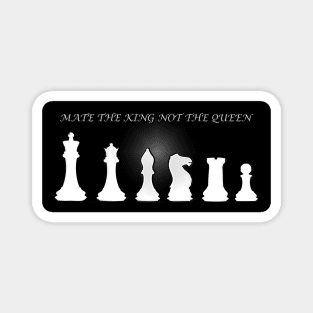 Chess Slogan - Mate the King 2 Magnet