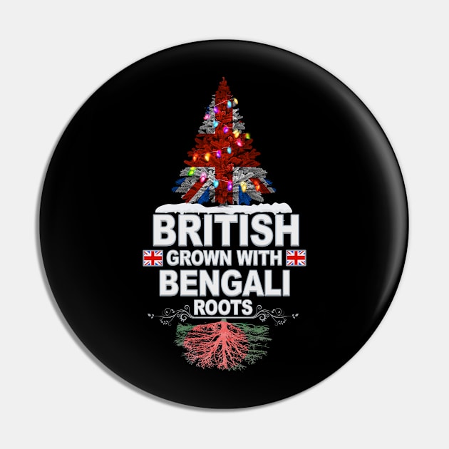 British Grown With Bengali Roots - Gift for Bengali With Roots From Bangladesh Pin by Country Flags