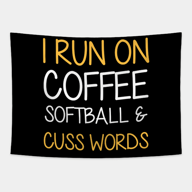 I run on coffee softball and cuss words Tapestry by BadDesignCo